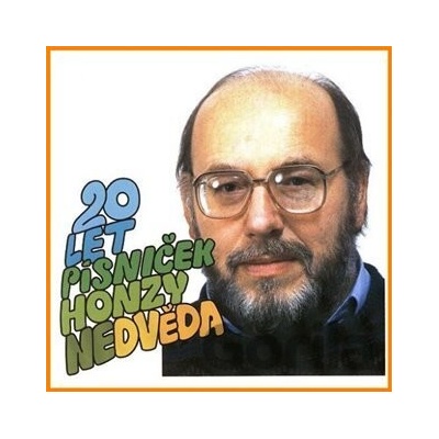 Jan Nedvěd: 20 let písniček Honzy Nedvěda - Jan Nedvěd