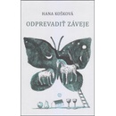 Odprevadiť záveje