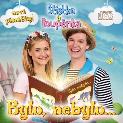 Štístko a Poupěnka Bylo, nebylo...