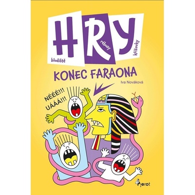 Konec faraona - Hry, rébusy, bludiště, křížovky - Iva Nováková