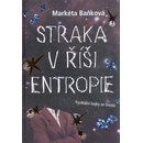 Knihy Straka v říši Entropie - Fyzikální bajky ze života - Markéta Baňková