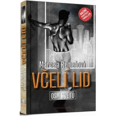 Osm světů - Včelí lid - Marcela Remeňová