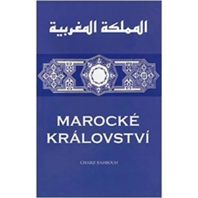 Marocké království (Charif Bahbouh)(Brožovaná)