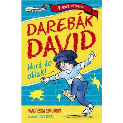 Darebák David hurá do oblak! - Francesca Simon