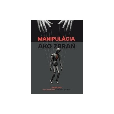 Manipulácia ako zbraň