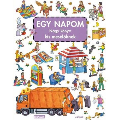EGY NAPOM nagy könyve kis mesélöknek