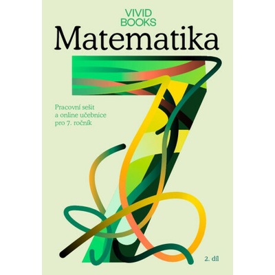 Pracovní sešit matematiky pro 7. ročník 2. díl