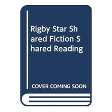 RIGBY STAR SHARED FICTION SHARED READING LACHLAN JENNY