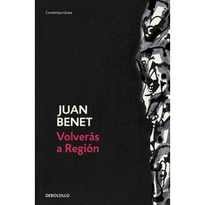 Volveras a región | Juan Benet (ISBN: 9788484500087)