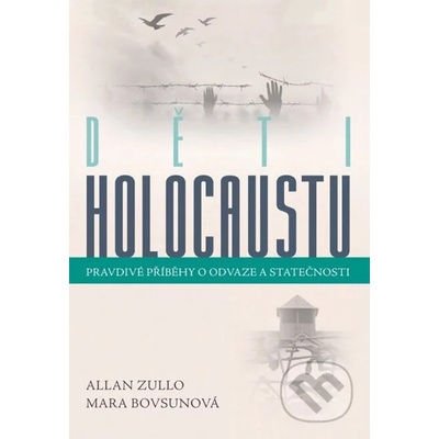 Děti holocaustu - Allan Zullo, Mara Bovsunová