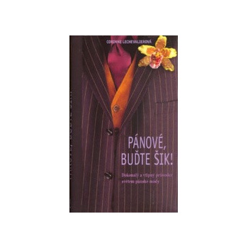 Pánové, buďte šik!