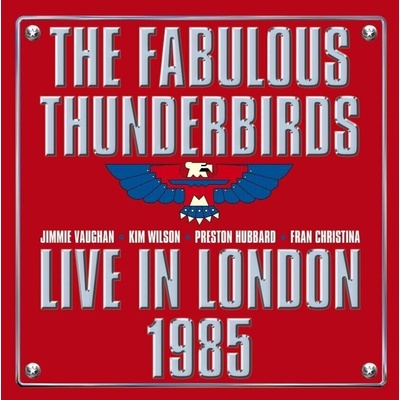The Fabulous Thunderbirds - Live In London 1985 (2 LP) (5065023660407)