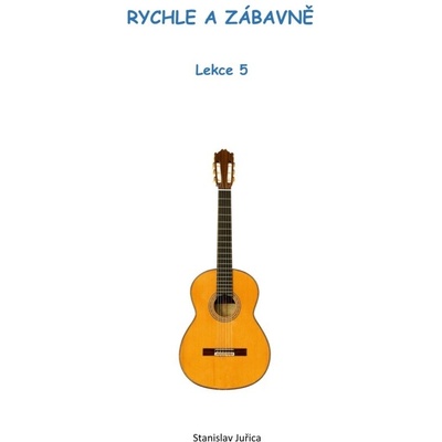 Rychle a zábavně Lekce 5