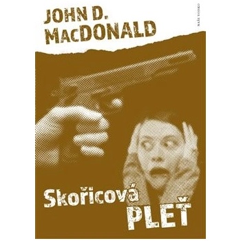 Skořicová pleť - John D. MacDonald