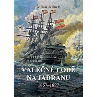 Válečné lodě na Jadranu 18571897