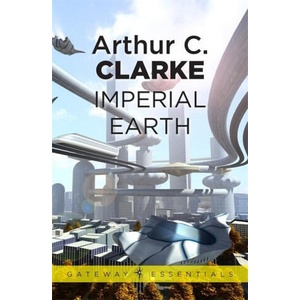 Imperial Earth | Arthur Charles Clarke (ISBN: 9781473201422)