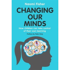 Changing Our Minds | Dr. Naomi Fisher (ISBN: 9781472145512)