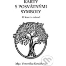 Karty s posvátnými symboly 52 karet + návod - Veronika Kovářová
