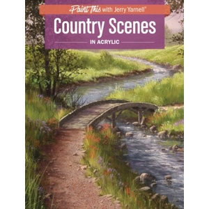 Country Scenes in Acrylic | Jerry Yarnell (ISBN: 9781440350221)