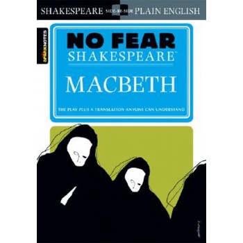 Macbeth: No Fear Shakespeare - Spark Notes - P- No Fear Shakespeare - Spark Not