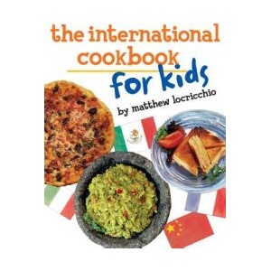International Cookbook for Kids | MATTHEW LOCRICCHIO (ISBN: 9780761463139)