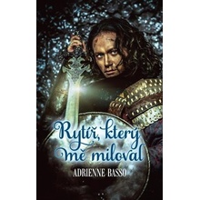 Rytíř, který mě miloval