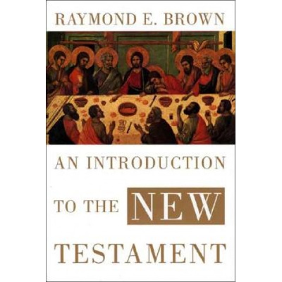 Introduction to the New Testament | Raymond E. Brown