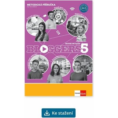 Bloggers 5 (A2+) – metodická příručka elektronická + učitelská licence (neomezená)