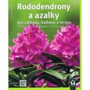 Kögelová Andrea: Rododendrony a azalky pro zahrady, balkony a terasy Kniha