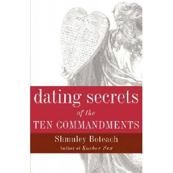 Dating Secrets of the Ten Commandments