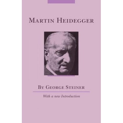 Martin Heidegger | George Steiner