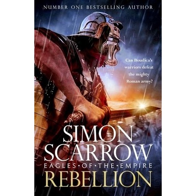Rebellion - Eagles of the Empire 22 - Simon Scarrow