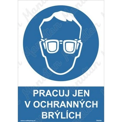 Manutan Pracuj jen v ochranných brýlích, plast 210 x 297 x 2 mm A4