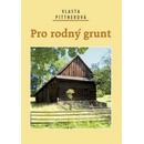 Pro rodný grunt