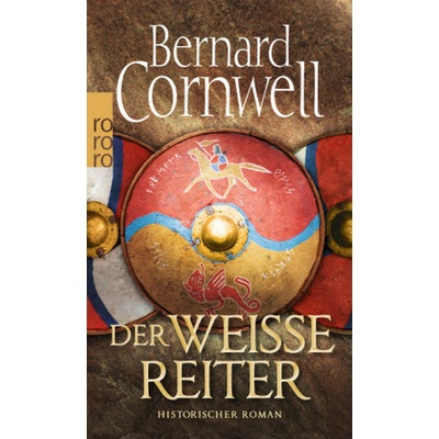 Der weie Reiter. Uhtred 02 Cornwell BernardPaperback