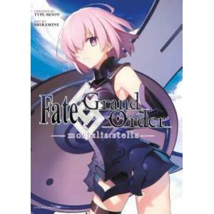Fate/grand Order -mortalis: stella- 1 (ISBN: 9781632368843)