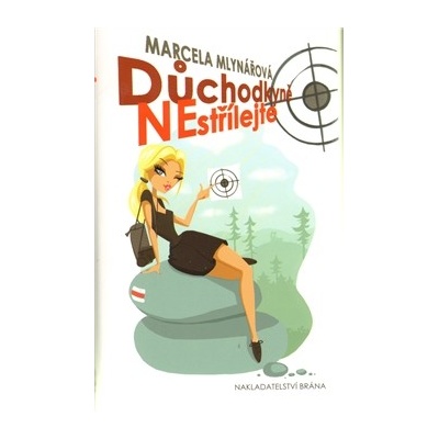 Důchodkyně nestřílejte - Marcela Mlynářová