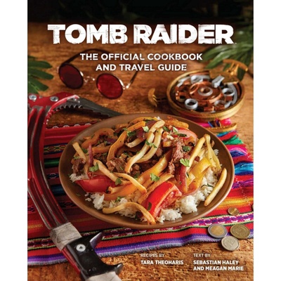 Tomb Raider: The Official Cookbook and Travel Guide - kolektiv autorů