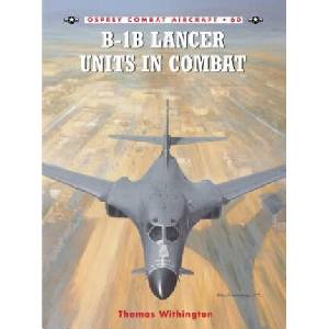 B-1b Lancer Units in Combat | Thomas Withington (ISBN: 9781841769929)