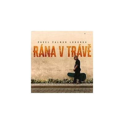 Pavel Žalman Lohonka - Rána v trávě 2LP