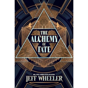 The Alchemy of Fate | WHEELER JEFF (ISBN: 9781662521904)