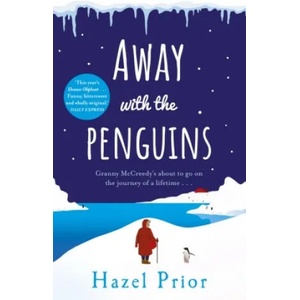 Away with the Penguins | Hazel Prior (ISBN: 9781784164249)