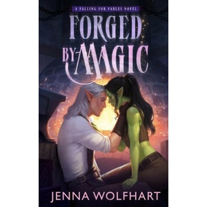Forged by Magic | Jenna Wolfhart (ISBN: 9781915537041)