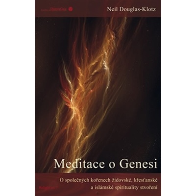 Meditace o Genesi - Neil Douglas-Klotz