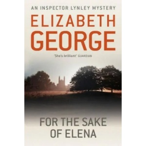 For The Sake Of Elena | Elizabeth George (ISBN: 9781444738308)