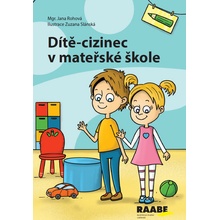 Dítě-cizinec v mateřské škole - Rohová Jana