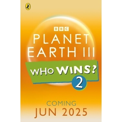 Who Wins? Planet Earth III