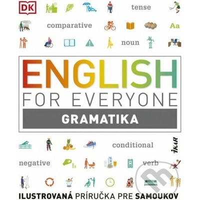 English For Everyone: Gramatika - Ilustrovaná príručka pre samoukov