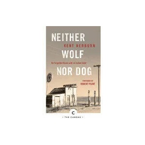 Neither Wolf Nor Dog | Kent Nerburn (ISBN: 9781786890160)