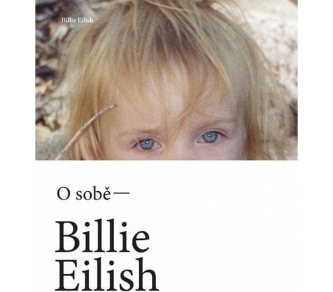 Billie Eilish O sobě